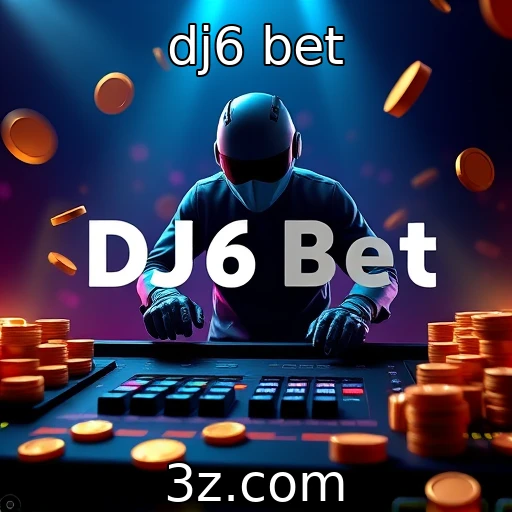 dj6 bet