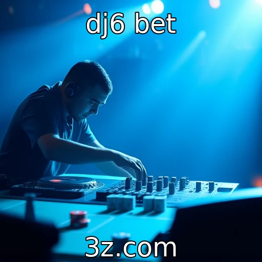 dj6 bet