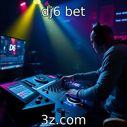 dj6 bet