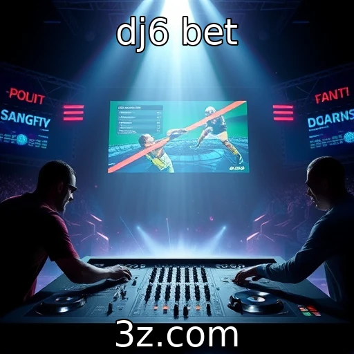 dj6 bet