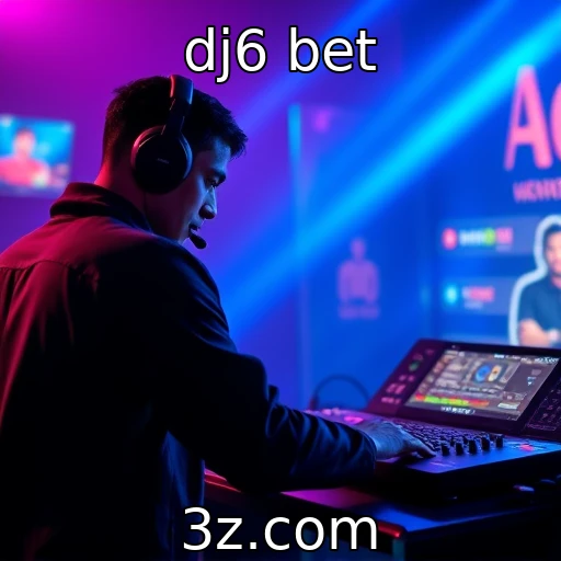 dj6 bet